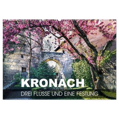 Kronach - drei Flüsse und eine Festung (Wandkalender 2027 DIN A2 quer), CALVENDO Monatskalender