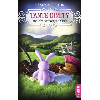 Tante Dimity und das verborgene Grab, Taschenbuch von Nancy Atherton, BeThrilled, 978-3-7413-0097-4