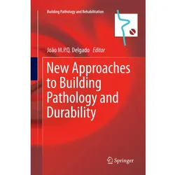 New Approaches to Building Pathology and Durability, Fachbücher