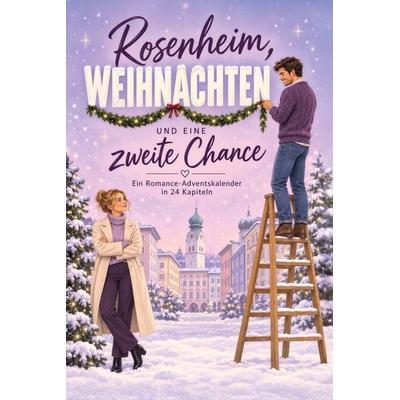 Rosenheim, Weihnachten und eine zweite Chance