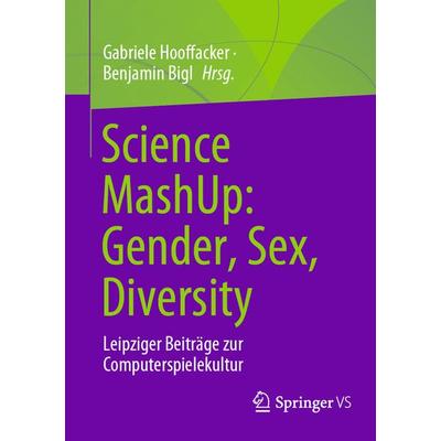 Science MashUp: Gender, Sex, Diversity, Taschenbuch von , Springer Fachmedien Wiesbaden GmbH, 978-3-658-44347-4