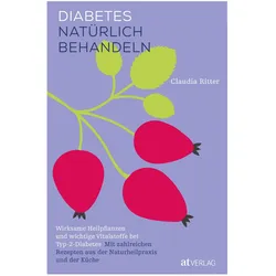Diabetes natürlich behandeln, Ratgeber von Claudia Ritter