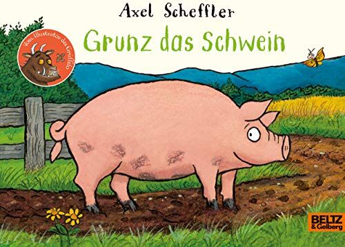 Axel Scheffler - Grunz das Schwein: Vierfarbiges Pappbilderbuch - Preis vom 10.10.2026 11:48:34 h