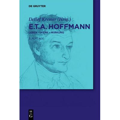 E.T.A. Hoffmann, Gebundene Ausgabe von , De Gruyter, 978-3-11-022999-8