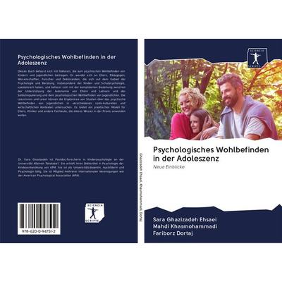 Psychologisches Wohlbefinden in der Adoleszenz, Taschenbuch von Sara Ghazizadeh Ehsaei,Mahdi Khasmohammadi,Fariborz Dortaj, BoD - Books on Demand,