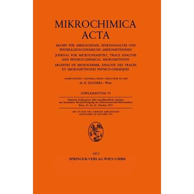 Siebentes Kolloquium über metallkundliche Analyse mit besonderer Berücksichtigung der Elektronenstrahl-Mikroanalyse, Taschenbuch von , Springer Wien,