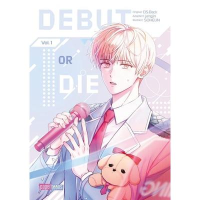 Debut or Die 01, Taschenbuch von DS.Back,Jangjin,Soheun, Papertoons, 978-3-9895005-0-1