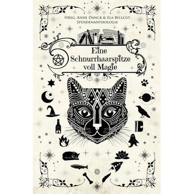 Eine Schnurrhaarspitze voll Magie, Taschenbuch von Ela Bellcut, Tolino media, 978-3-8194-1312-4