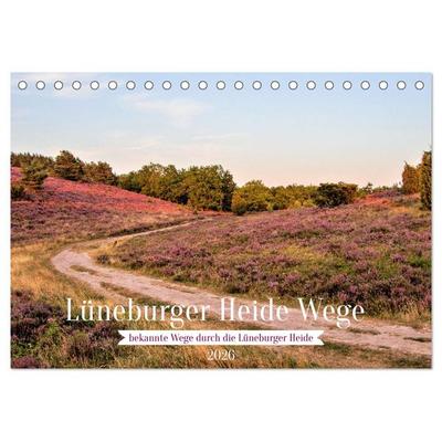 Lüneburger Heide Wege (Tischkalender 2026 DIN A5 quer), CALVENDO Monatskalender