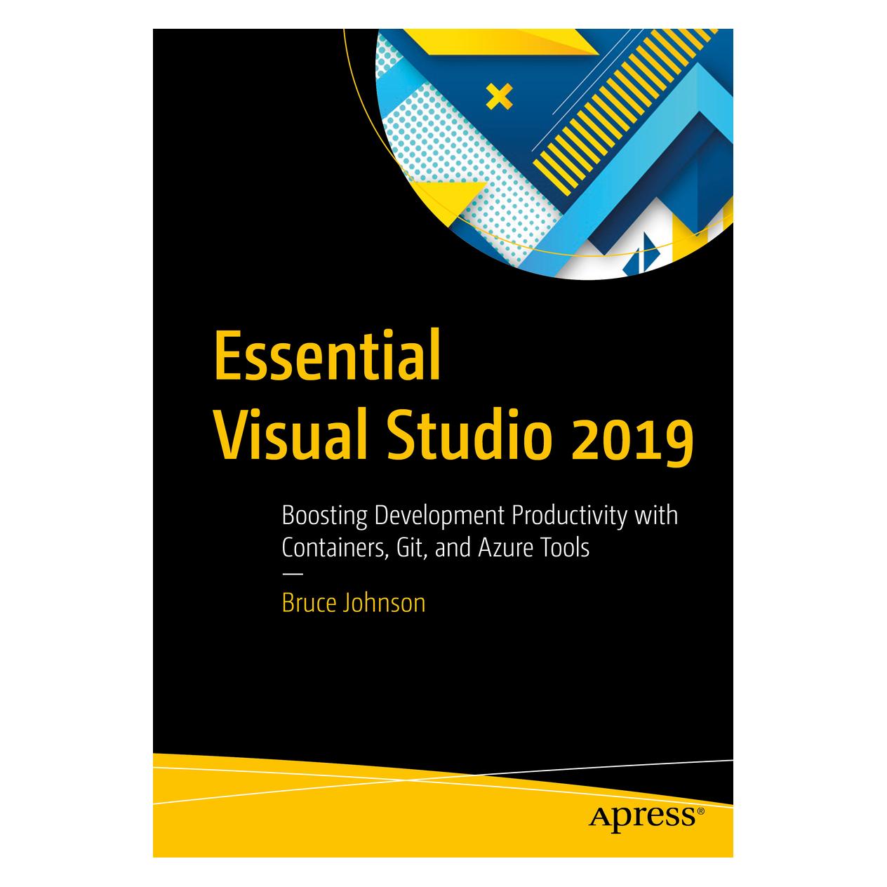 Springer Essential Visual Studio 2019 (Englisch, Softcover, Bruce Johnson) (56124379)