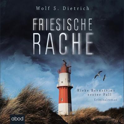 Friesische Rache - Wolf S. Dietrich, Audio, 9783954713905