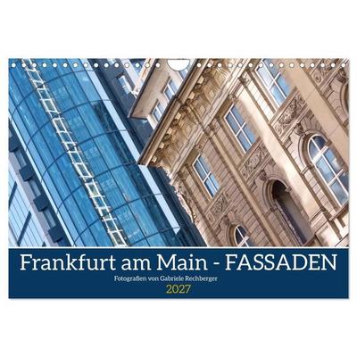 Frankfurt am Main - Fassaden (Wandkalender 2027 DIN A4 quer), CALVENDO Monatskalender