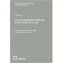 Die Geschäftsführerhaftung in der GmbH &Co. KG, Fachbücher von Sarah Braun