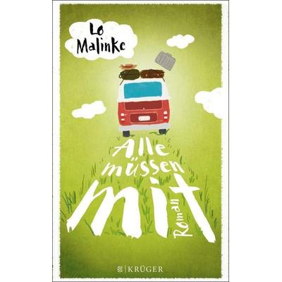 Alle müssen mit, Paperback von Lo Malinke, Fischer Krüger