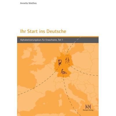Ihr Start ins Deutsche, Taschenbuch von Annette Matthes, Buske, H, 978-3-934106-67-3
