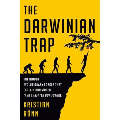 The Darwinian Trap, Gebundene Ausgabe von Kristian Rönn, Random House N.Y., 978-0-593-59405-6