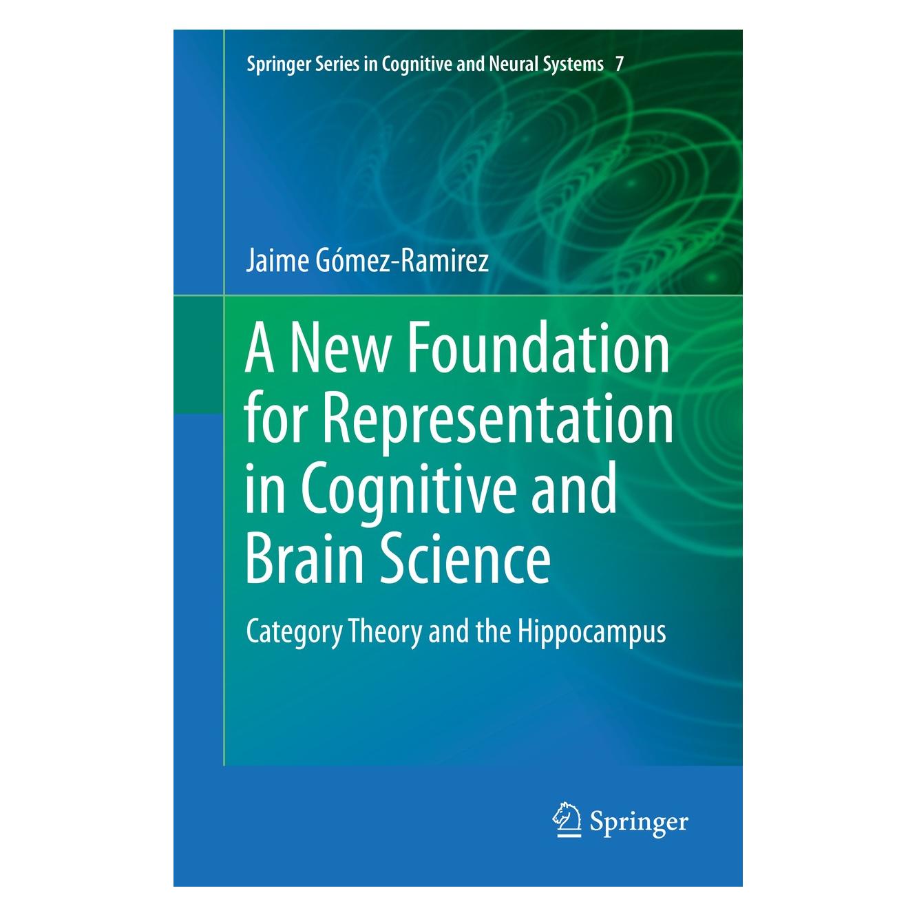 Springer A New Foundation for Representation in Cognitive and Brain Science (Englisch, Hardcover, Jaime Gómez-Ramirez) (9789400777378)