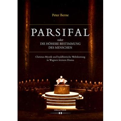 Parsifal oder Die höhere Bestimmung des Menschen -