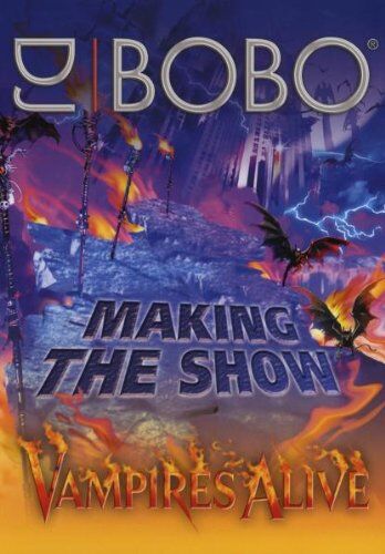 DJ Bobo - DJ Bobo - Vampires Alive: Making the Show - Preis vom 10.10.2026 11:48:34 h