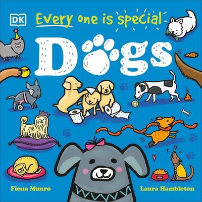 Every One Is Special: Dogs, Gebundene Ausgabe von Fiona Munro, Dorling Kindersley, 978-0-241-61186-9