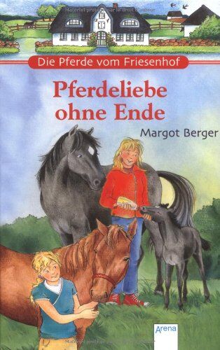 Margot Berger - Die Pferde vom Friesenhof. Pferdeliebe ohne Ende: Zwei Pferderomane in einem Band - Preis vom 06.10.2026 07:26:00 h