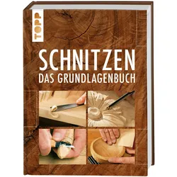 Schnitzen – Das Grundlagenbuch
