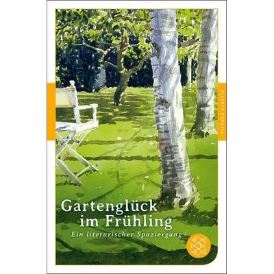 Gartenglück im Frühling, Taschenbuch von , Fischer Taschenbuch Verlag, 978-3-596-90646-8