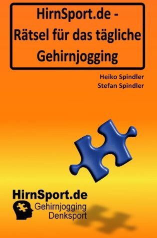 Heiko Spindler - HirnSport.de - Rätsel für das tägliche Gehirnjogging - Preis vom 02.10.2026 23:42:20 h