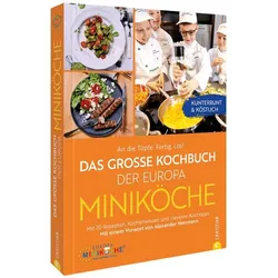 An die Töpfe. Fertig. Los! Das grosse Kochbuch der Europa Miniköche, Ratgeber von Ulrike Rausch-Riess