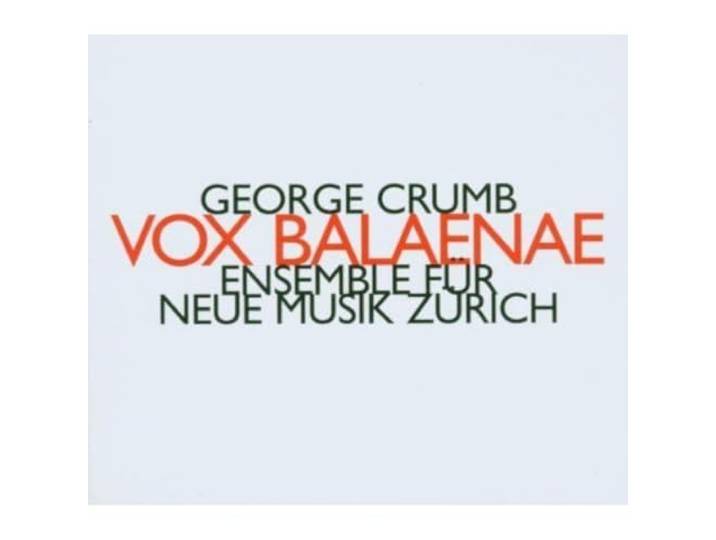 Ensemble Fur Neue Musik Zurich - Vox Balaenae