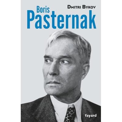 Boris Pasternak, Taschenbuch von Dmitri Bykov, Fayard, 978-2-213-63236-0