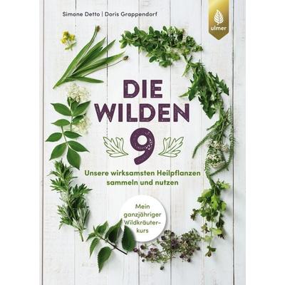 Die wilden Neun, Gebundene Ausgabe von Simone Detto,Doris Grappendorf, Verlag Eugen Ulmer, 978-3-8186-1455-3