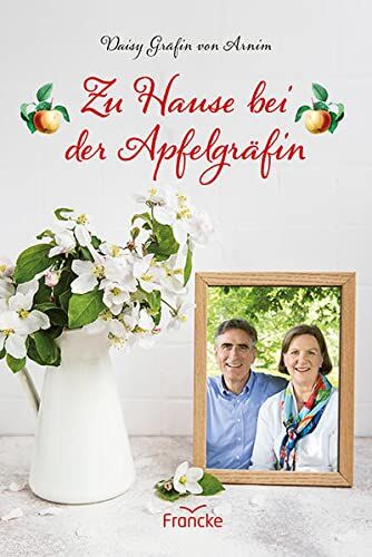 Arnim, Daisy von - Zu Hause bei der Apfelgräfin - Preis vom 05.10.2026 03:47:11 h