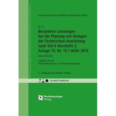 HOAI - Besondere Leistungen bei der Planung von Anlagen der Technischen Ausrüstung nach Teil 4 Abschnitt 2, Anlage 15, Nr. 15.1 HOAI 2013, Geheftet