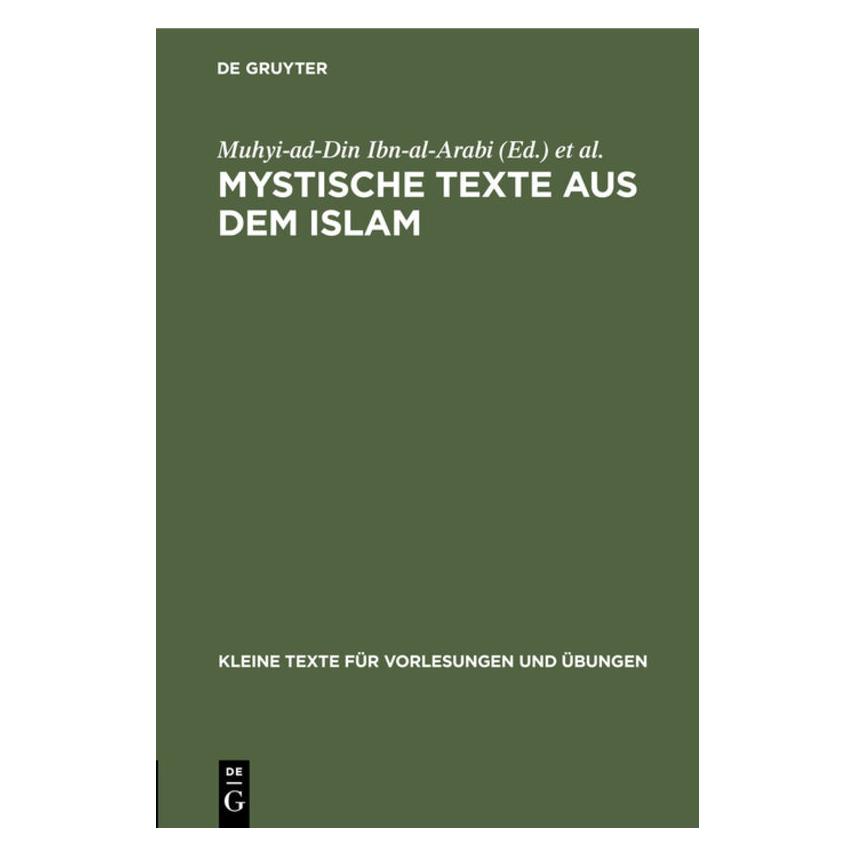 De Gruyter Mystische Texte aus dem Islam (Deutsch, Hardcover, Muhyi-ad-Din Ibn-al-Arabi) (67766900)