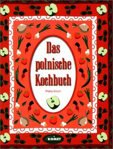 Petra Knorr - Das Polnische Kochbuch - Länderküche bei Komet - Preis vom 01.10.2026 17:08:56 h