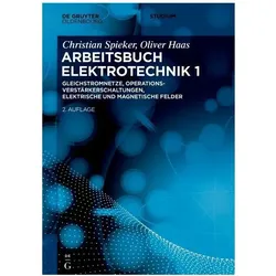 Christian Spieker- Oliver Haas: Arbeitsbuch Elektrotechnik / Gleichstromnetze, Operationsverstä, Fachbücher von Christian Spieker, Oliver Haas