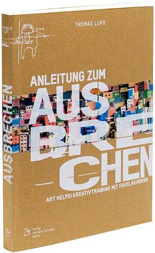 Thomas Lupo - Anleitung zum Ausbrechen: Pra Fora - Preis vom 30.09.2026 09:01:18 h