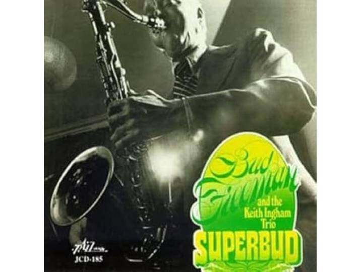Bud Freeman And The Keith Ingham Trio - Superbud