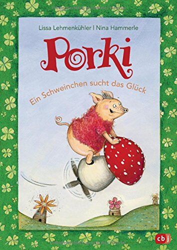 Lissa Lehmenkühler - Porki - Ein Schweinchen sucht das Glück - Preis vom 13.10.2026 11:25:28 h
