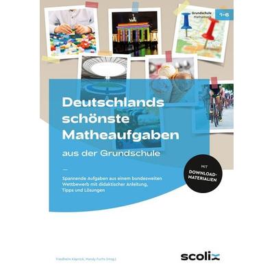 Deutschlands schönste Matheaufgaben aus der GS, Set von Friedhelm Käpnick, Scolix in der AAP Lehrerwelt GmbH, 978-3-403-10742-2