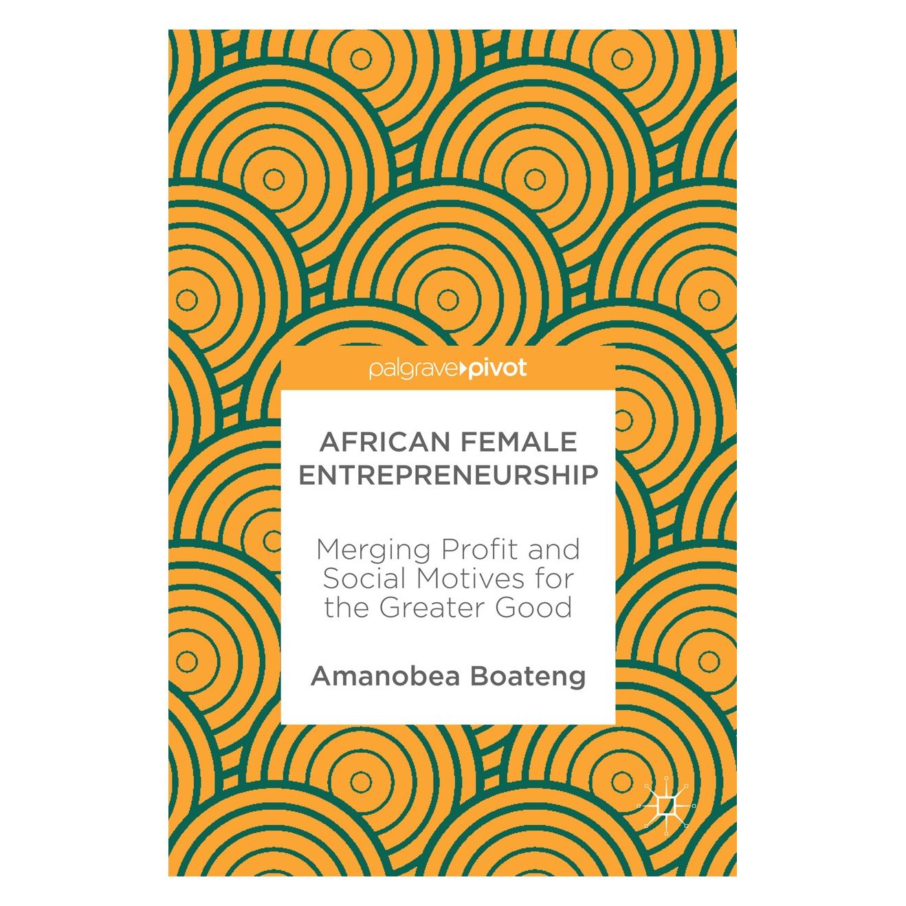 Springer Boateng:African Female Entrepreneurship (Englisch, Hardcover, Amanobea Boateng) (9783319658452)