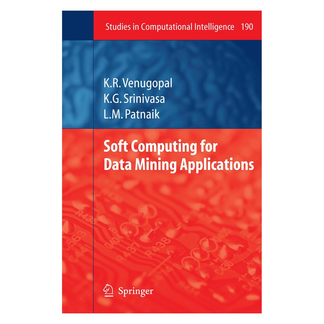 Springer Soft Computing for Data Mining Applications (Englisch, Hardcover, K. G. Srinivasa) (9783642001925)