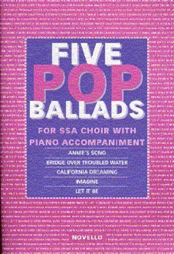 The Novello Youth Chorals: Five Pop Ballads (SSA) - Preis vom 30.09.2026 09:01:18 h