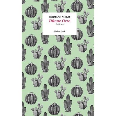 Dünne Orte, Gebundene Ausgabe von Hermann Niklas, Limbus Verlag, 978-3-99039-293-5