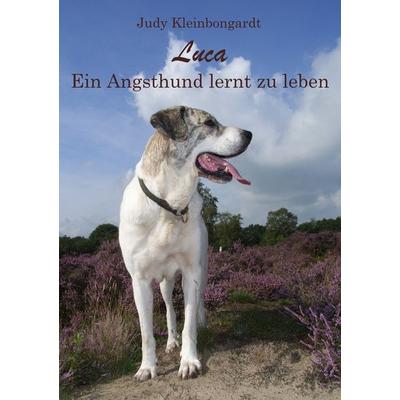 Luca, Taschenbuch von Judy Kleinbongardt, BoD – Books on Demand, 978-3-8370-5075-2