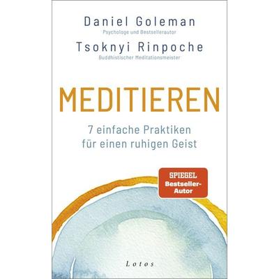 Meditieren, Gebundene Ausgabe von Daniel Goleman,Tsoknyi Rinpoche, Lotos, 978-3-7787-8306-1