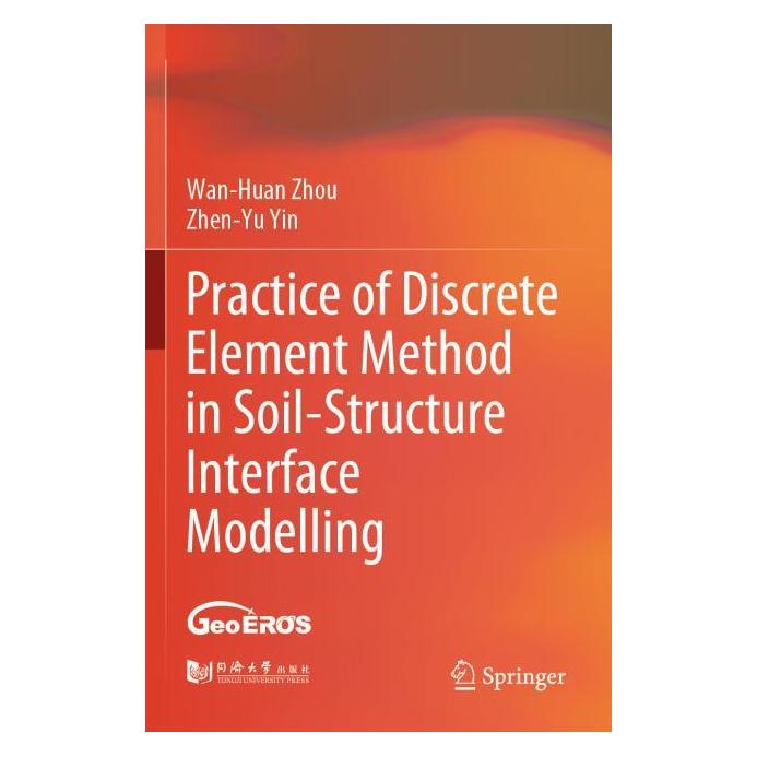 Springer Practice of Discrete Element Method in Soil-Structure Interface Modelling (Englisch, Softcover, Wan-Huan Zhou, Zhen-Yu Yin) (56962375)
