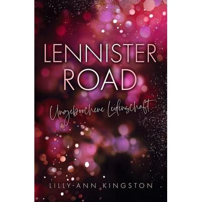 Lennister Road, Taschenbuch von Lilly-Ann Kingston, Tolino Media, 978-3-7592-2557-3