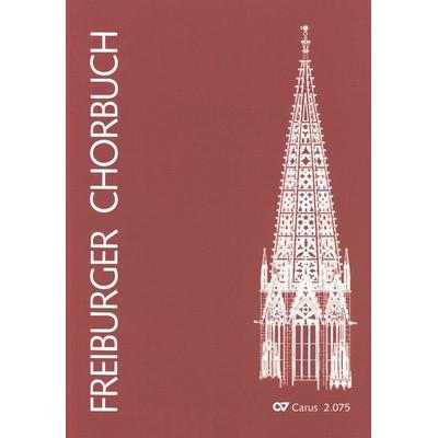 Freiburger Chorbuch, Taschenbuch von Martin Dücker,Matthias Kreuels,Jürgen Essl, Carus-Verlag
